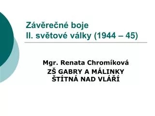 z v re n boje ii sv tov v lky 1944 45