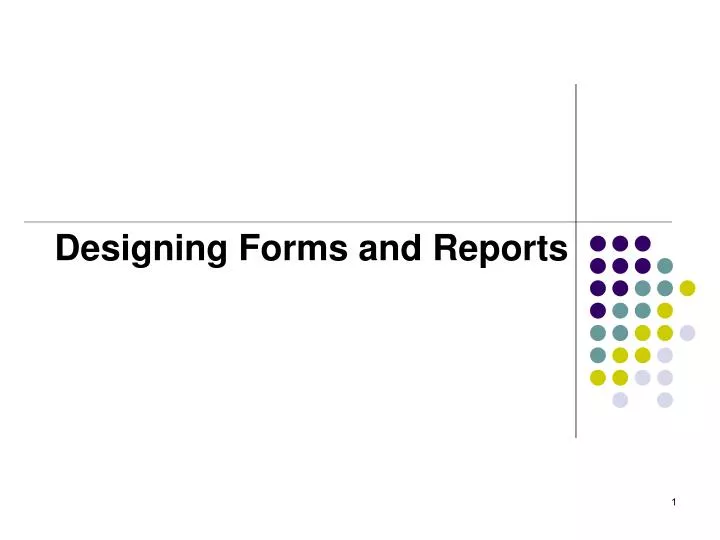 designing forms and reports