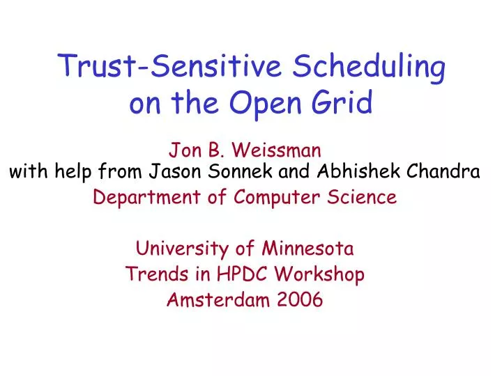 trust sensitive scheduling on the open grid