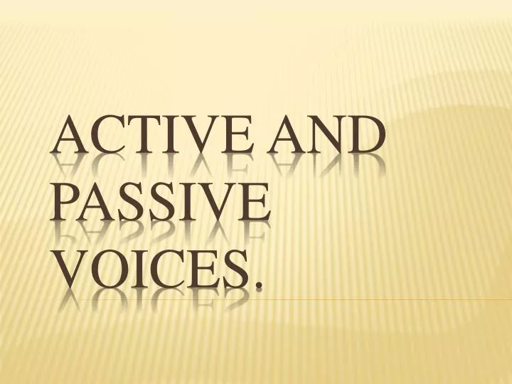 active and passive voices