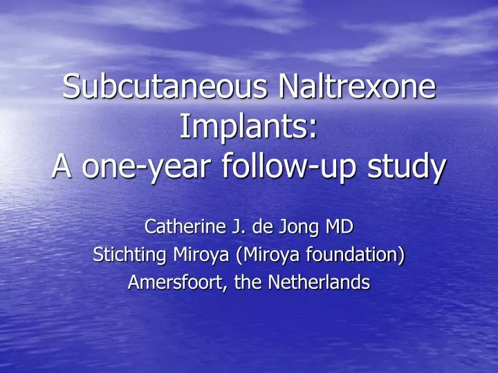 subcutaneous naltrexone implants a one year follow up study