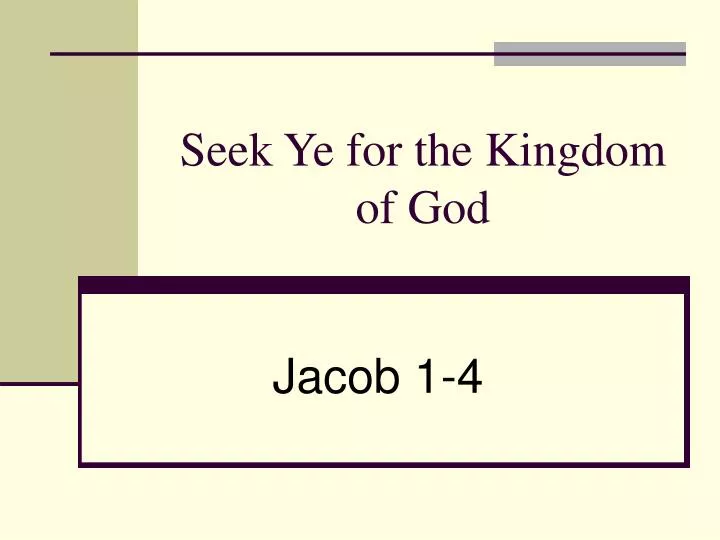 seek ye for the kingdom of god
