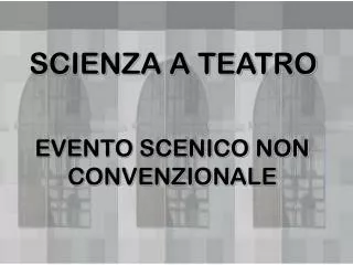 scienza a teatro