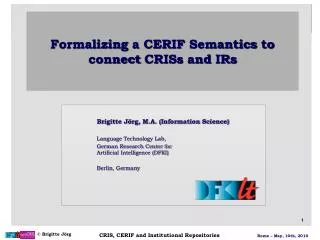 Formalizing a CERIF Semantics to connect CRISs and IRs