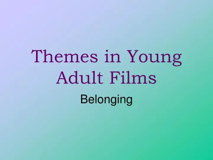 themes in young adult films