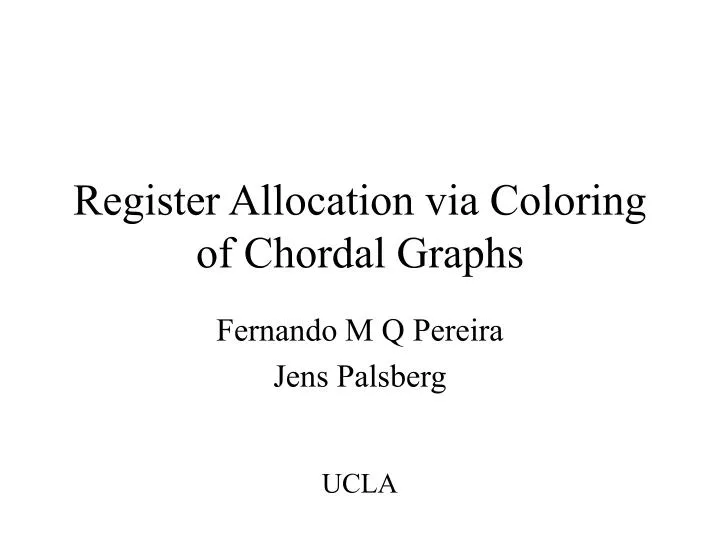 register allocation via coloring of chordal graphs