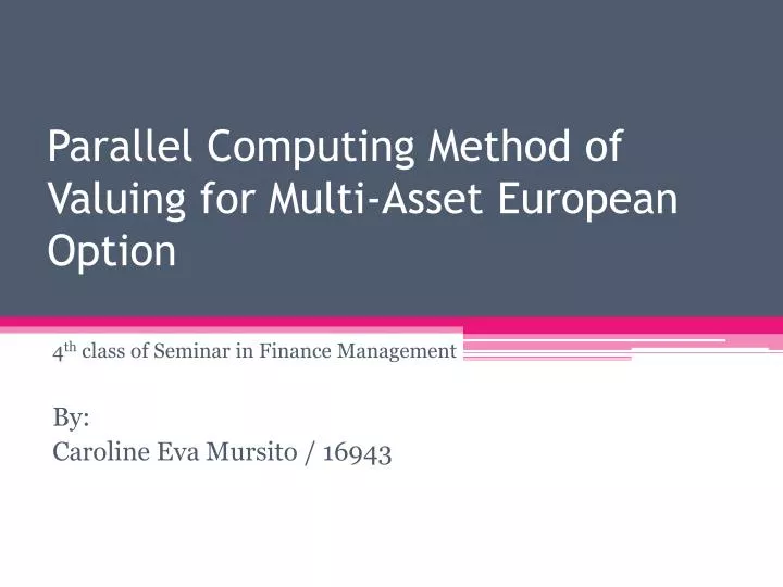 parallel computing method of valuing for multi asset european option