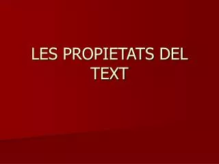 les propietats del text