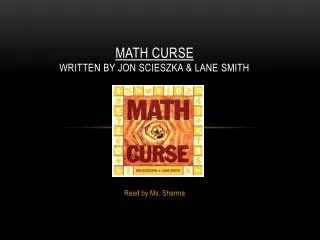 Math Curse Written by Jon Scieszka &amp; Lane Smith