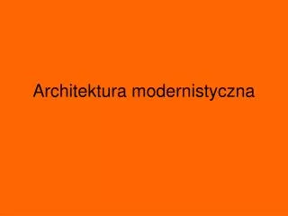 architektura modernistyczna