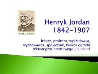 henryk jordan 1842 1907