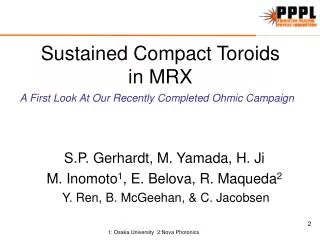 Sustained Compact Toroids in MRX