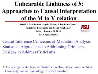 Unbearable Lightness of b : Approaches to Causal Interpretation of the M to Y relation
