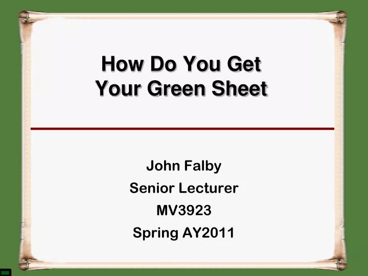 how do you get your green sheet