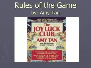 Rules of the Game by: Amy Tan