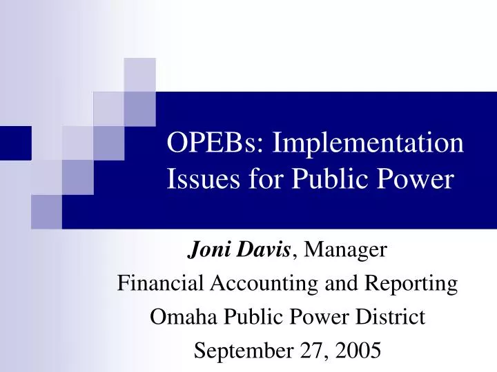 opebs implementation issues for public power