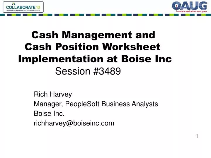cash management and cash position worksheet implementation at boise inc session 3489