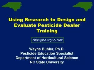 Using Research to Design and Evaluate Pesticide Dealer Training