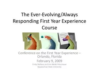 The Ever-Evolving/Always Responding First Year Experience Course