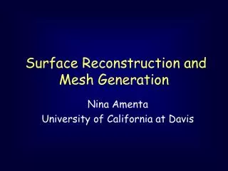 Surface Reconstruction and Mesh Generation