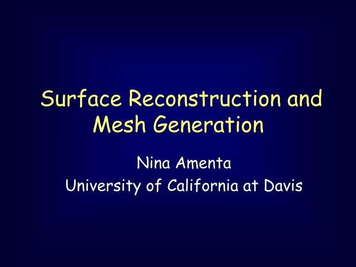 surface reconstruction and mesh generation
