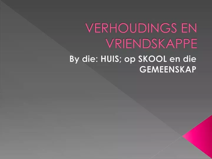 verhoudings en vriendskappe