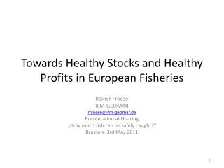 Towards Healthy Stocks and Healthy Profits in European Fisheries