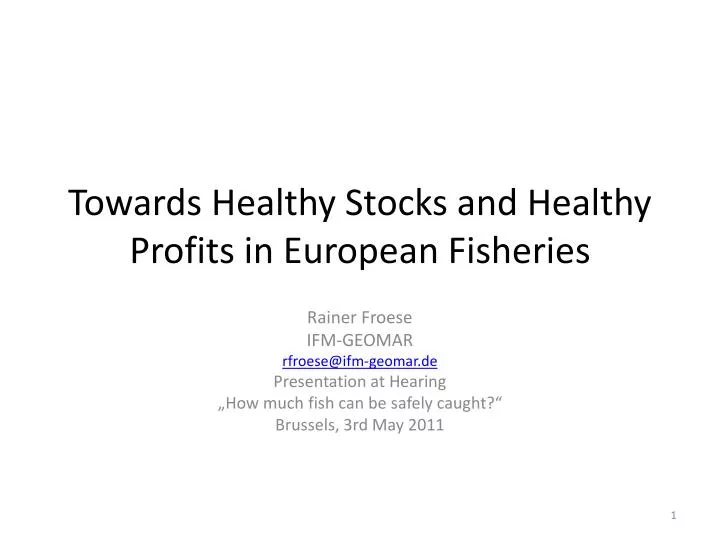towards healthy stocks and healthy profits in european fisheries
