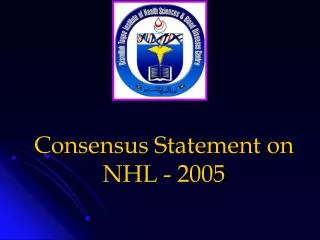Consensus Statement on NHL - 2005