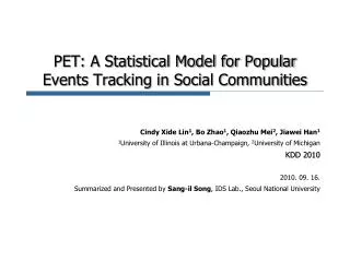 PET: A Statistical Model for Popular Events Tracking in Social Communities