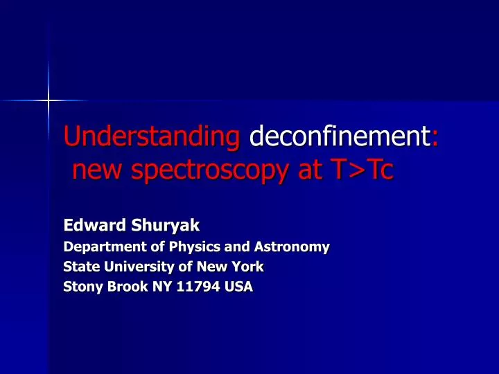 understanding deconfinement new spectroscopy at t tc