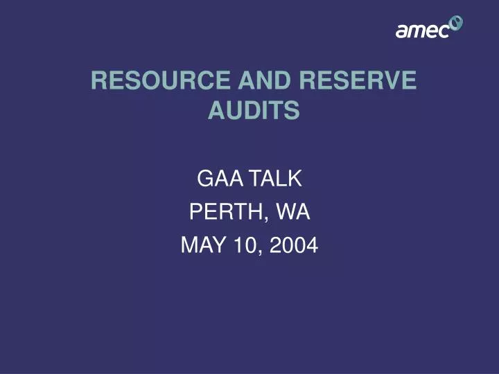 resource and reserve audits
