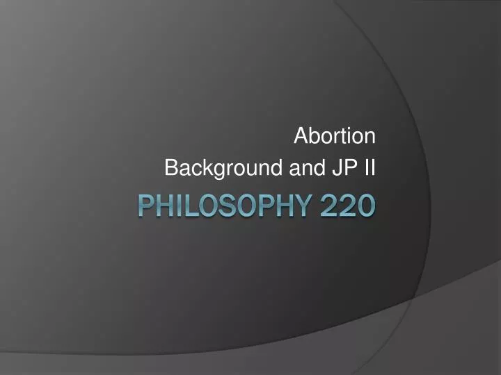 abortion background and jp ii