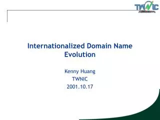 Internationalized Domain Name Evolution
