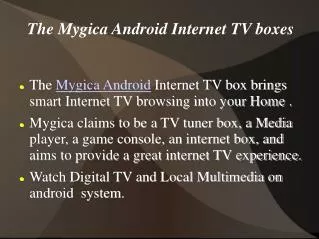 Enjoy Internet tv With Mygica Android TV Boxes