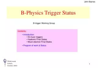 B-Physics Trigger Status
