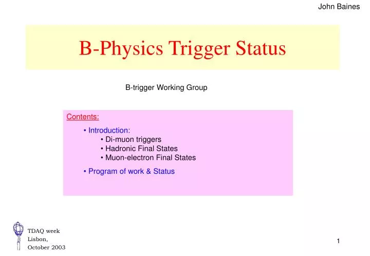 b physics trigger status