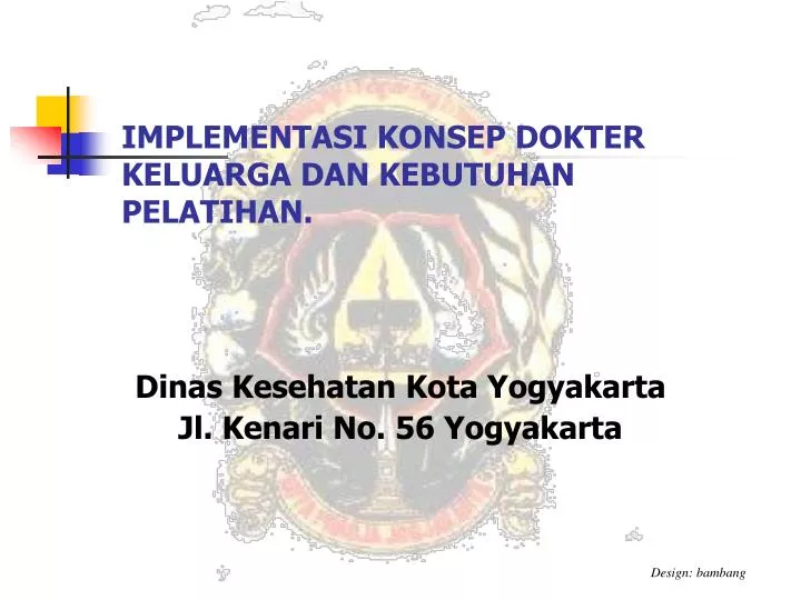 implementasi konsep dokter keluarga dan kebutuhan pelatihan