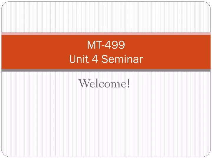 mt 499 unit 4 seminar