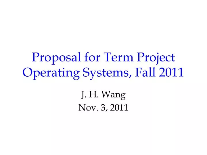 proposal for term project operating systems fall 2011