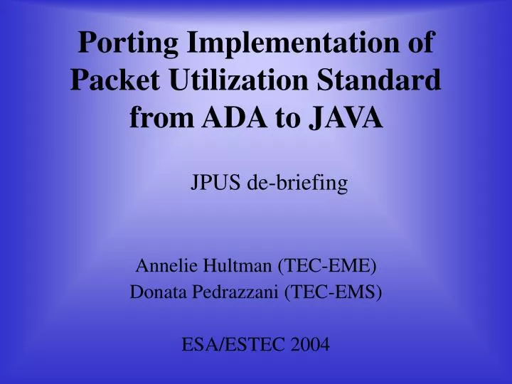 porting implementation of packet utilization standard from ada to java