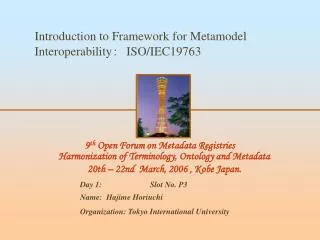 Introduction to Framework for Metamodel Interoperability ?? ISO/IEC19763
