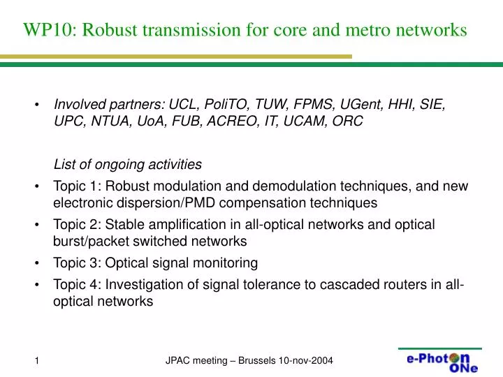 wp10 robust transmission for core and metro networks