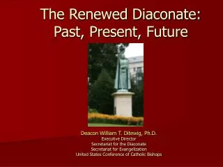 The Renewed Diaconate: Past, Present, Future