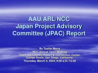 AAU/ARL/NCC Japan Project Advisory Committee (JPAC) Report