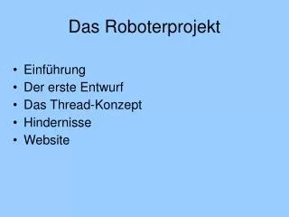 das roboterprojekt