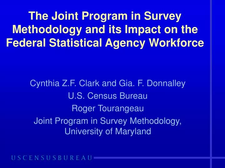 the joint program in survey methodology and its impact on the federal statistical agency workforce