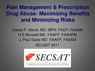 Pain Management &amp; Prescription Drug Abuse: Maximizing Benefits and Minimizing Risks