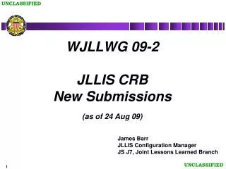 WJLLWG 09-2 JLLIS CRB New Submissions (as of 24 Aug 09)