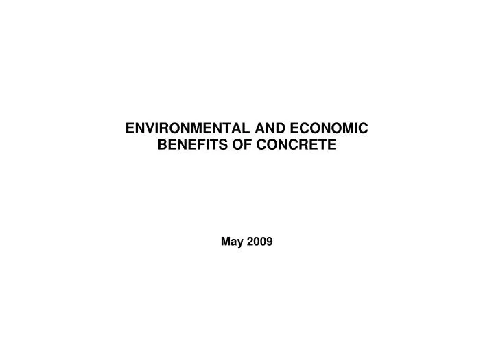 environmental and economic benefits of concrete may 2009